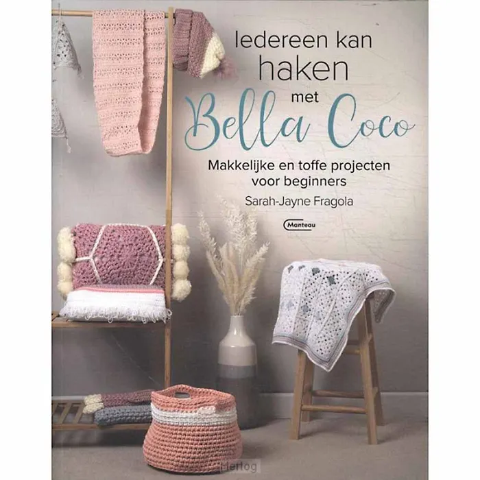 Iedereen kan haken met Bella Coco Sarah Jayne Fragola